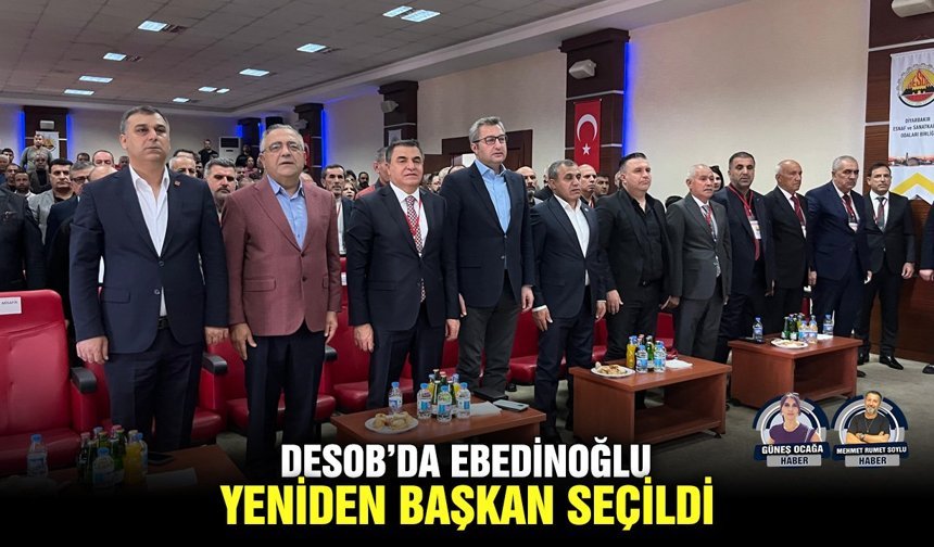 DESOB’da Ebedinoğlu yeniden başkan seçildi