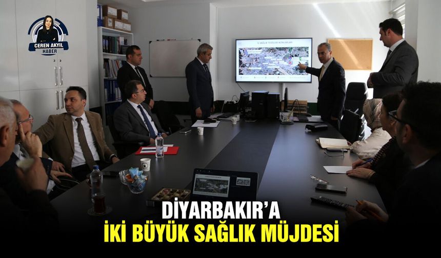 Diyarbakır’a iki büyük sağlık müjdesi