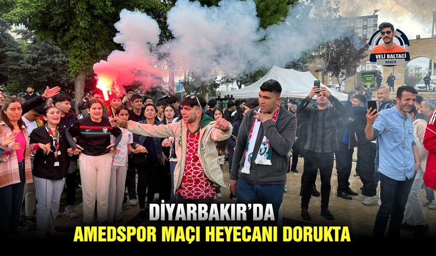 Diyarbakır’da Amedspor maçı heyecanı dorukta