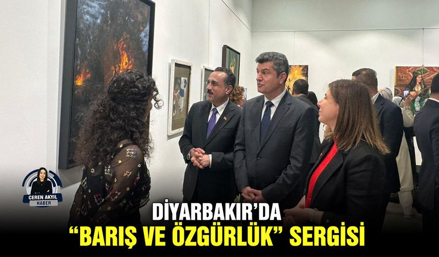 Diyarbakır’da “Barış ve Özgürlük” sergisi