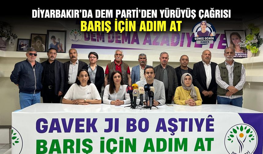 Diyarbakır’da DEM Parti’den yürüyüş çağrısı: Barış için adım at