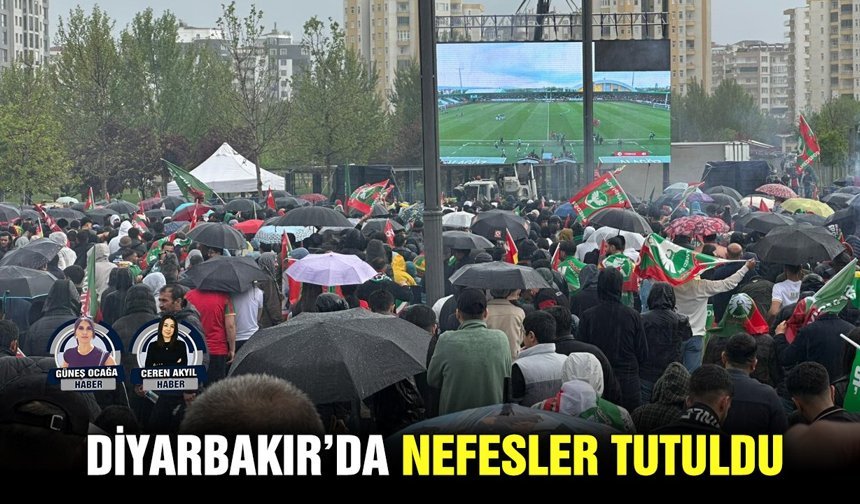 Diyarbakır’da nefesler tutuldu