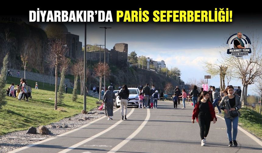 Diyarbakır’da Paris seferberliği!
