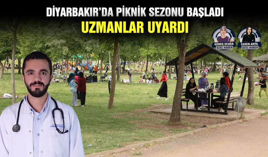 Diyarbakır’da piknik sezonu başladı: Uzmanlar uyardı