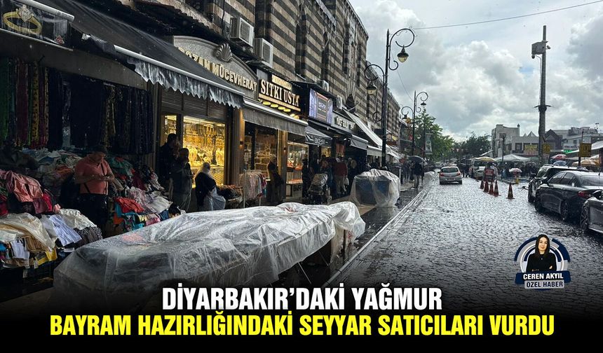 Diyarbakır’daki yağmur bayram hazırlığındaki seyyar satıcıları vurdu