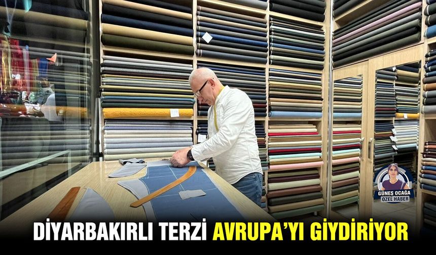 Diyarbakırlı terzi Avrupa’yı giydiriyor
