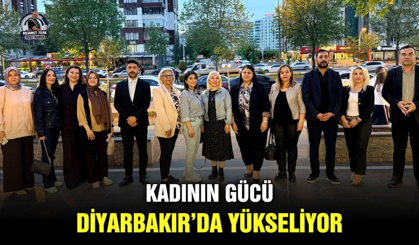 Kadının gücü Diyarbakır’da yükseliyor