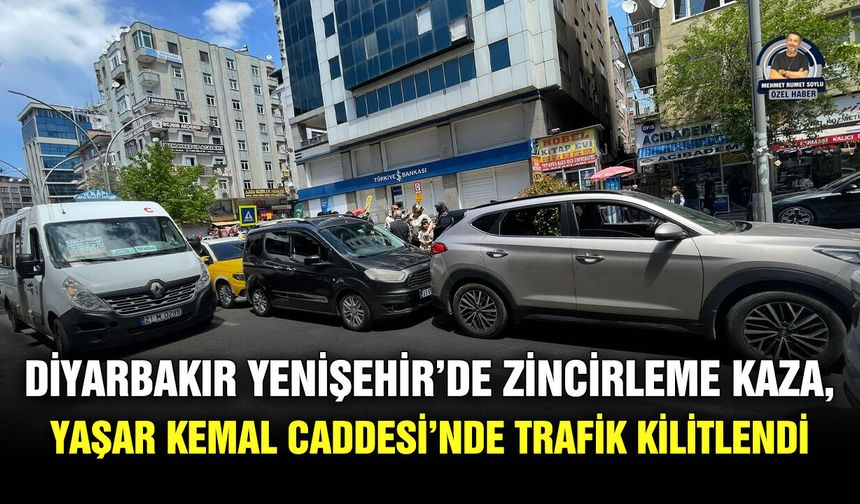 Diyarbakır Yenişehir’de Zincirleme Kaza, Yaşar Kemal Caddesi’nde Trafik Kilitlendi