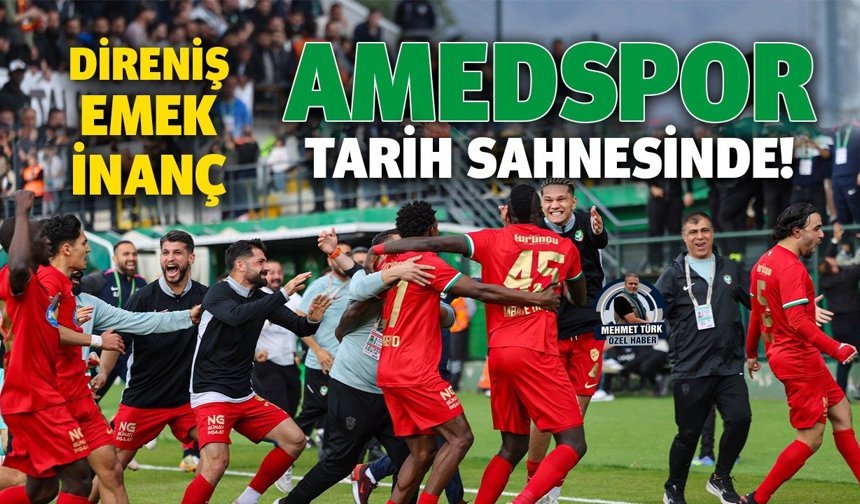 Direniş, emek, inanç: Amedspor tarih sahnesinde!
