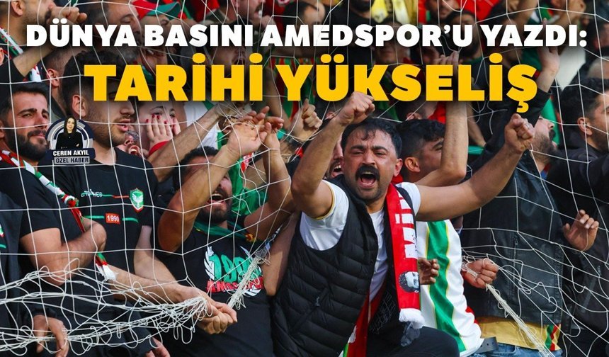 Dünya Basını Amedspor’u yazdı: Tarihi yükseliş