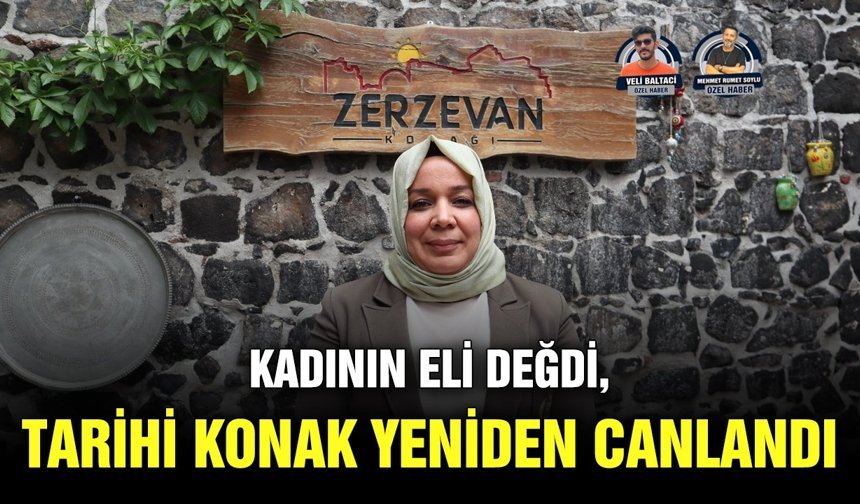 Kadının eli değdi, tarihi konak yeniden canlandı