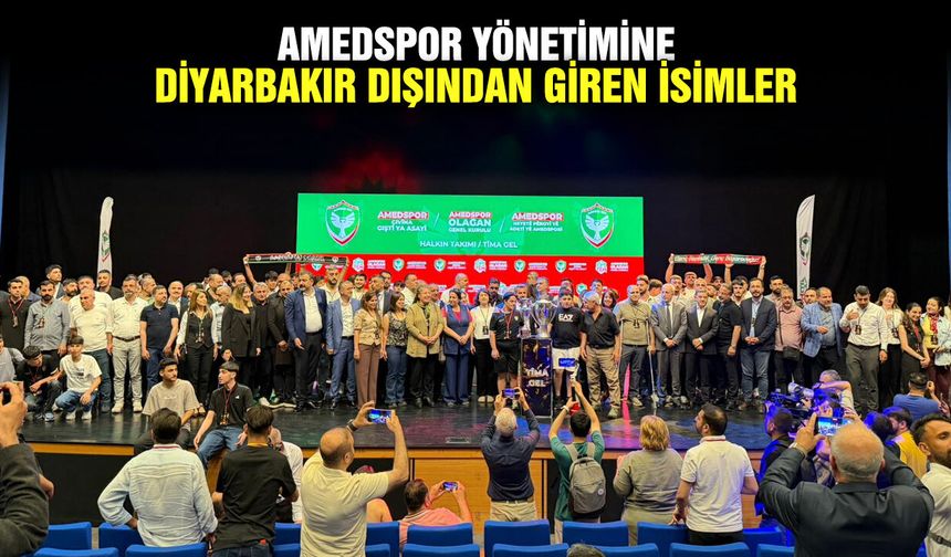 Amedspor yönetimine Diyarbakır dışından giren isimler