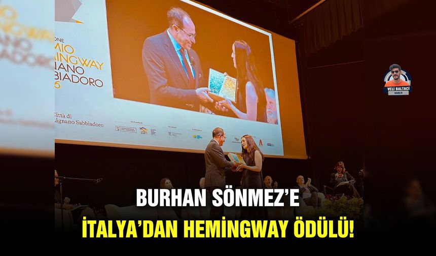 Burhan Sönmez’e İtalya’dan Hemingway Ödülü!