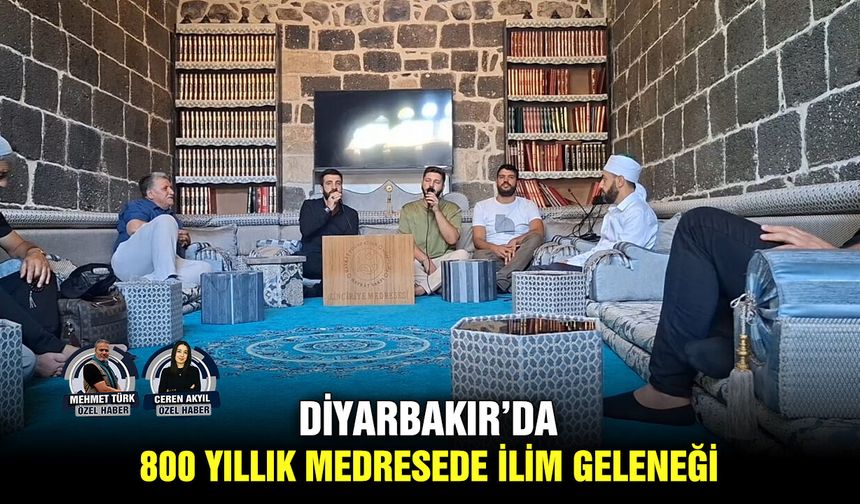 Diyarbakır’da, 800 yıllık medresede ilim geleneği