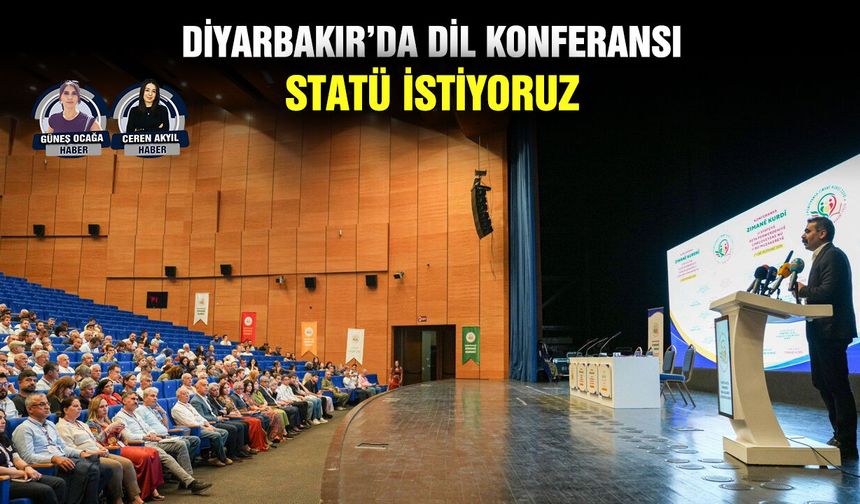 Diyarbakır’da dil konferansı: Statü istiyoruz