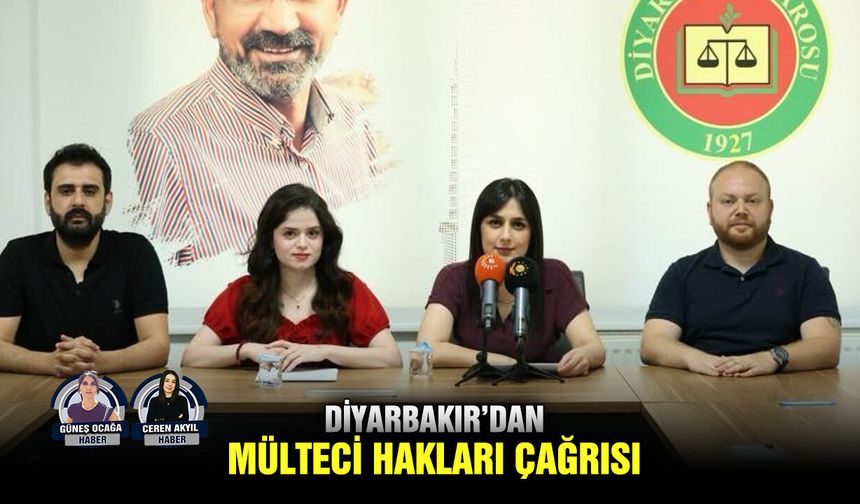 Diyarbakır’dan mülteci hakları çağrısı