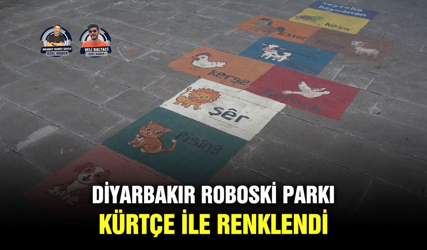 Diyarbakır Roboski Parkı Kürtçe ile renklendi