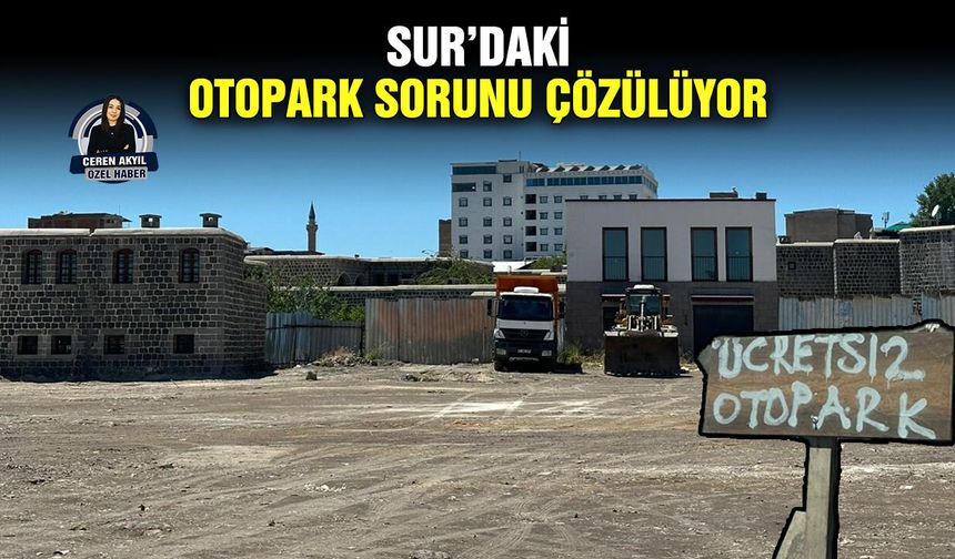 Sur’daki otopark sorunu çözülüyor