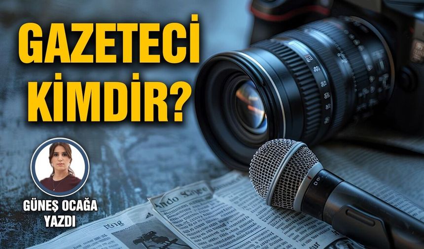 Gazeteci kimdir?