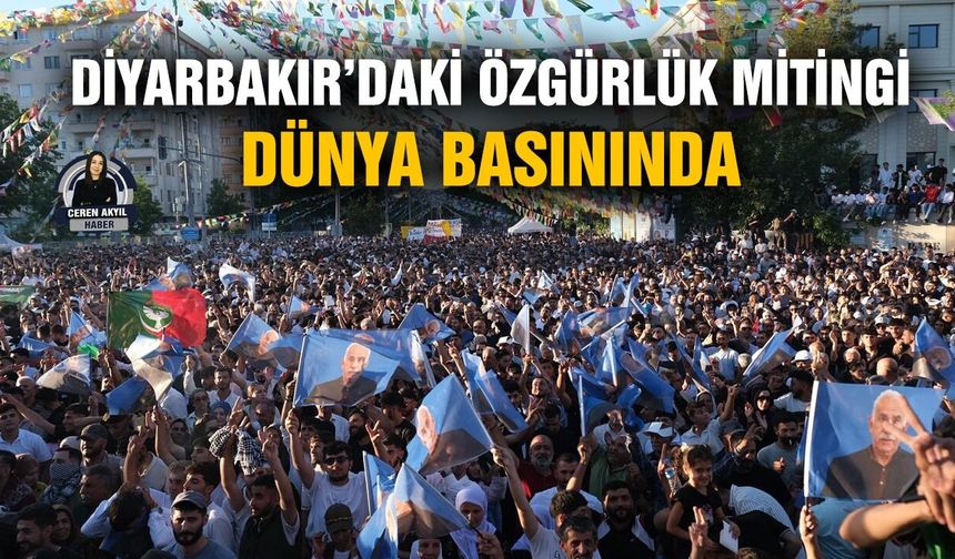 Diyarbakır’daki Özgürlük mitingi dünya basınında