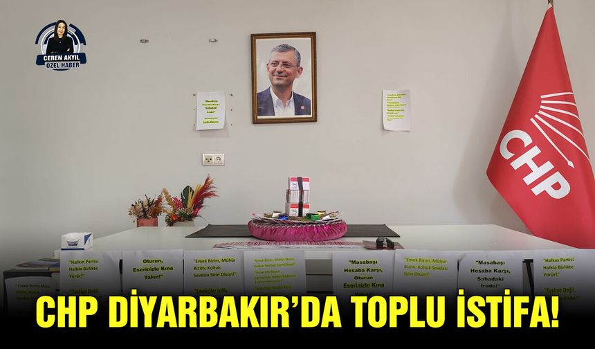 CHP Diyarbakır’da toplu istifa!