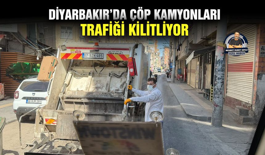 Diyarbakır’da çöp kamyonları trafiği kilitliyor