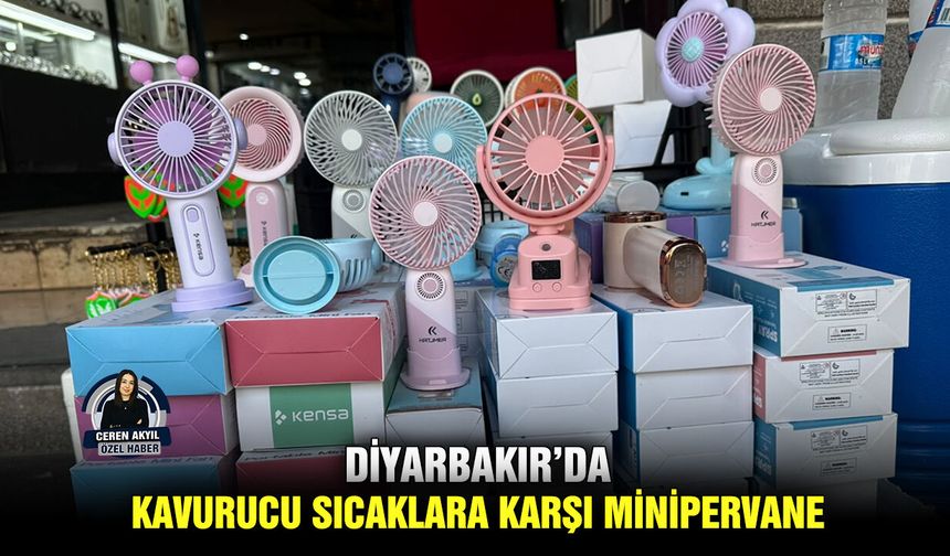 Diyarbakır’da kavurucu sıcaklara karşı minipervane