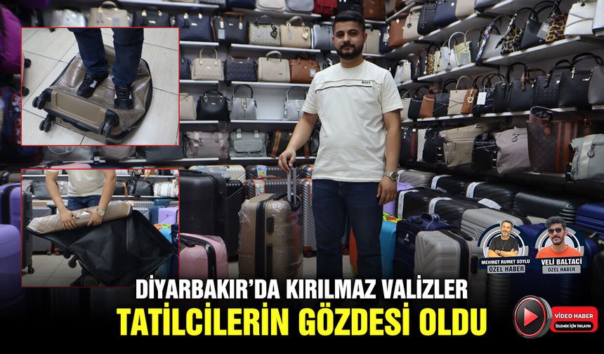 Diyarbakır’da kırılmaz valizler tatilcilerin gözdesi oldu