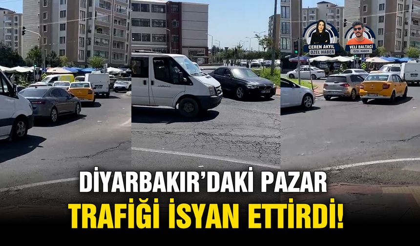 Diyarbakır’daki pazar trafiği isyan ettirdi!