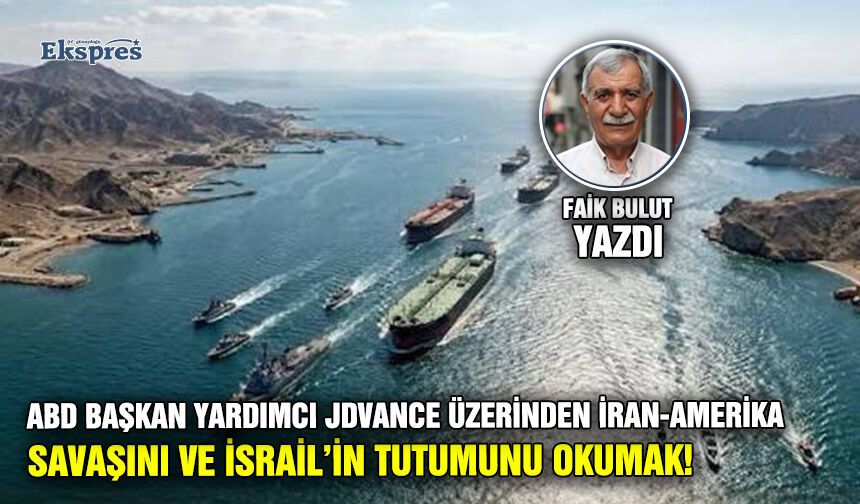 ABD Başkan Yardımcı JDVance üzerinden İran-Amerika savaşını ve İsrail’in tutumunu okumak!