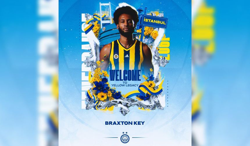 Fenerbahçe, Braxton Key'i renklerine kattı