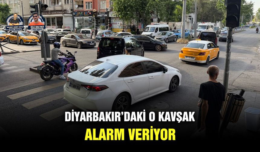 Diyarbakır’daki o kavşak alarm veriyor