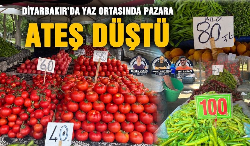 Diyarbakır’da yaz ortasında pazara ateş düştü