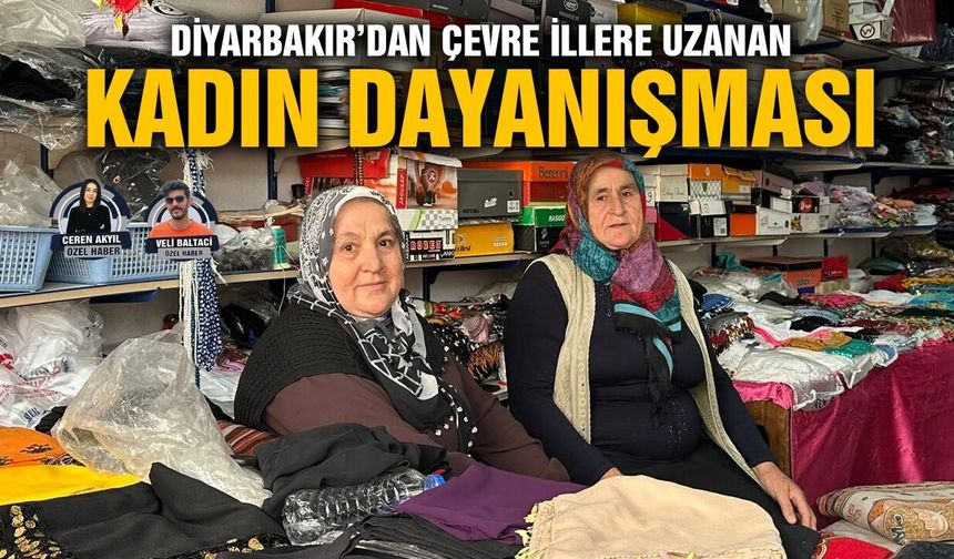 Diyarbakır’dan çevre illere uzanan kadın dayanışması