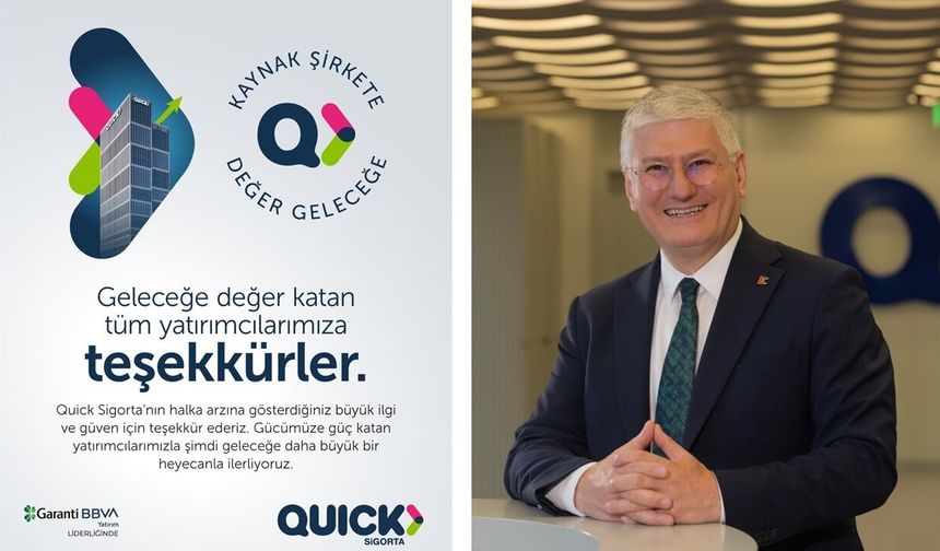 Quick Sigorta’nın halka arzı tamamlandı