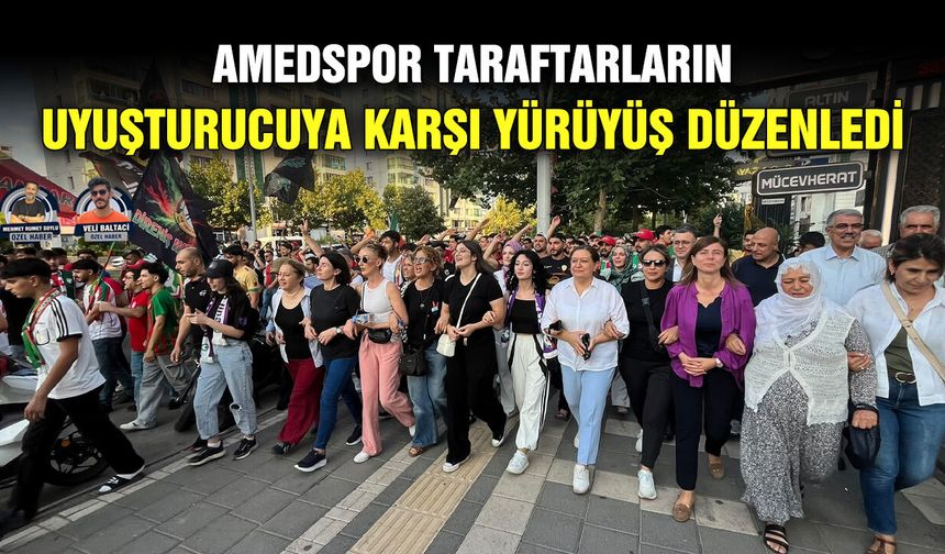 Amedspor taraftarların uyuşturucuya karşı yürüyüş düzenledi