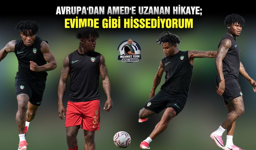 Avrupa'dan Amed'e uzanan hikaye ; Evimde gibi hissediyorum
