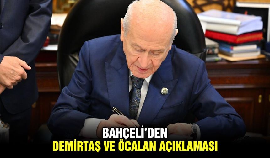 Bahçeli’den Demirtaş ve Öcalan açıklaması