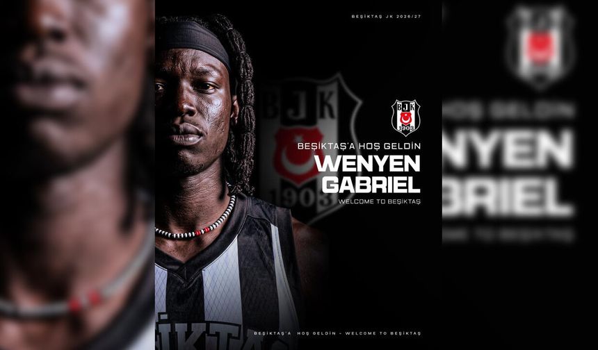 Wenyen Gabriel, Beşiktaş’ta