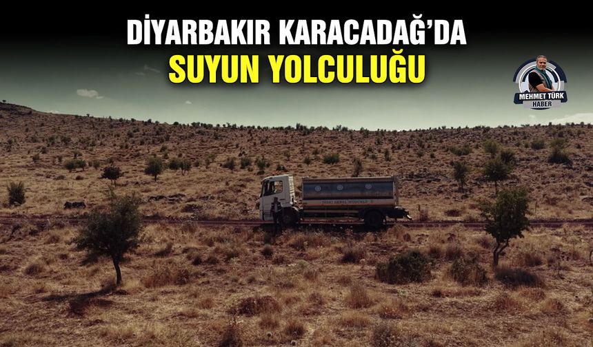 Diyarbakır Karacadağ’da suyun yolculuğu
