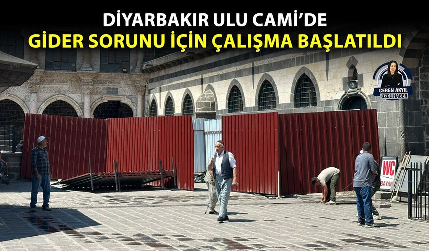 Diyarbakır Ulu Cami’de gider sorunu için çalışma başlatıldı