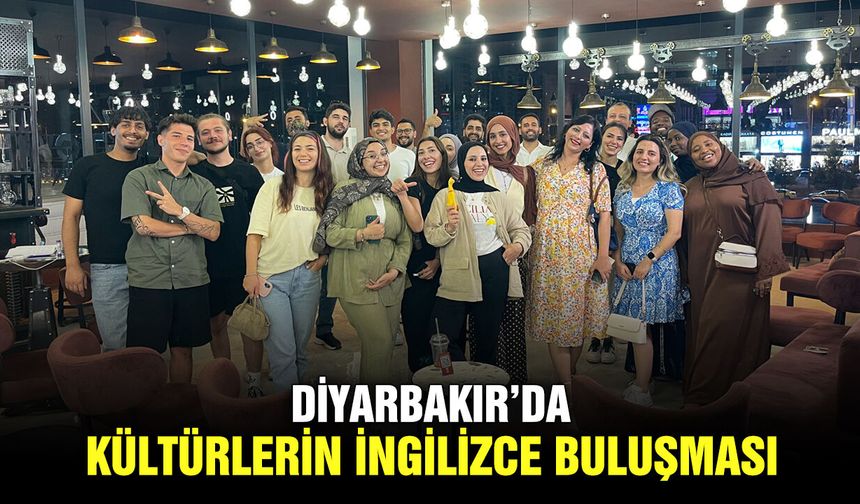 Diyarbakır’da kültürlerin İngilizce buluşması