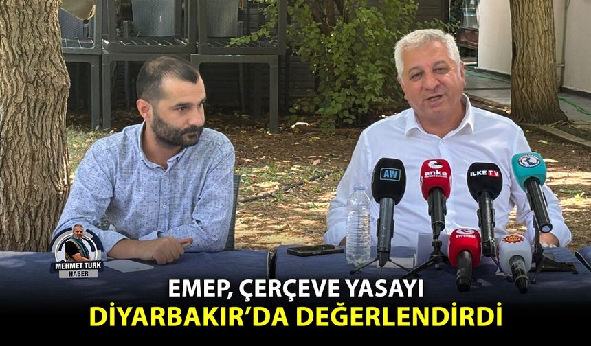 EMEP, çerçeve yasayı Diyarbakır’da değerlendirdi