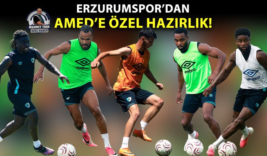 Erzurumspor’dan Amed’e özel hazırlık!