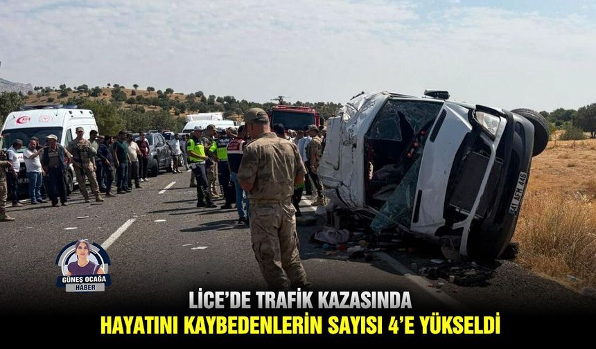 Lice’de trafik kazasında hayatını kaybedenlerin sayısı 4’e yükseldi