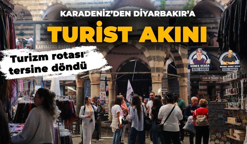 Turizm rotası tersine döndü: Karadeniz’den Diyarbakır’a turist akını