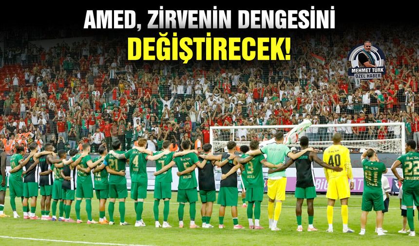 Amed, zirvenin dengesini değiştirecek!