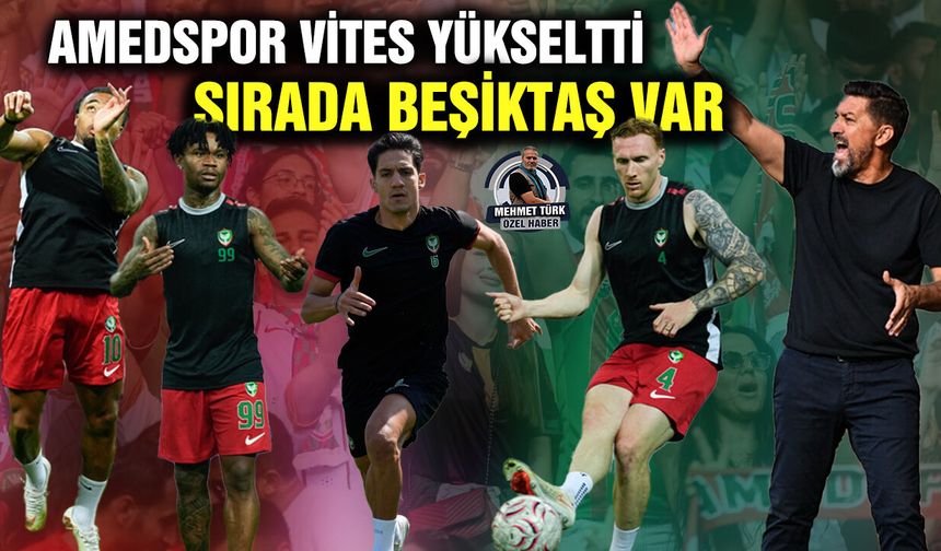 Amedspor vites yükseltti, sırada Beşiktaş var