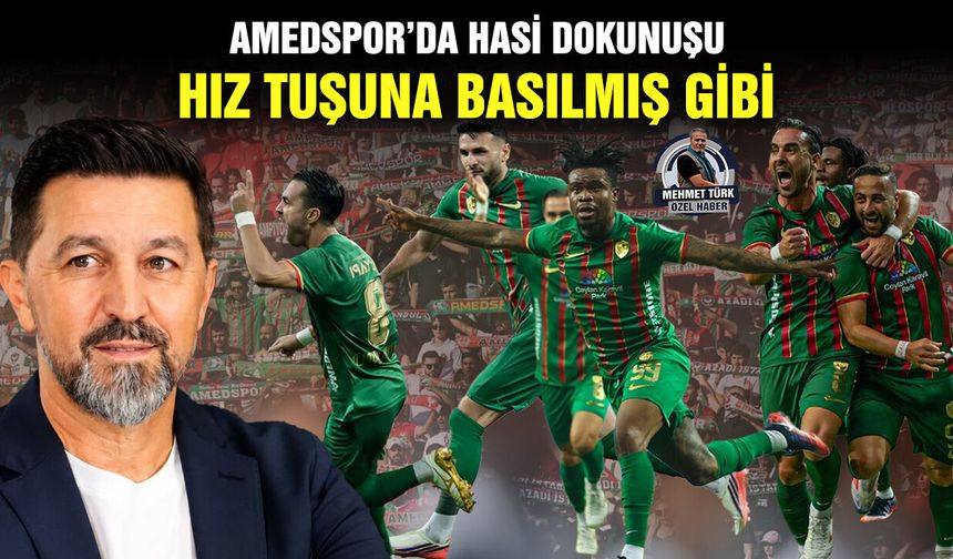 Amedspor’da Hasi dokunuşu: Hız tuşuna basılmış gibi