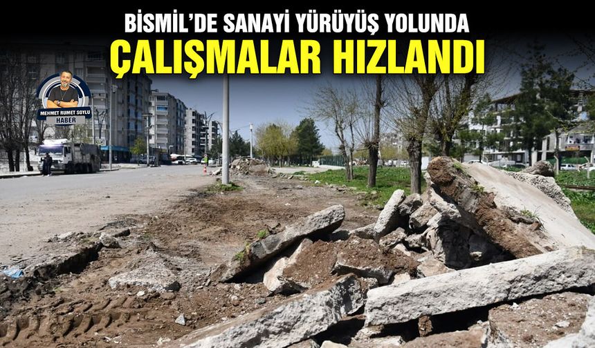 Bismil’de sanayi yürüyüş yolunda çalışmalar hızlandı